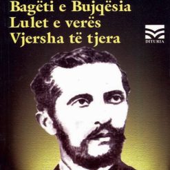 Bageti E Buqesi, Lulet E Veres Dhe Vjersha Te Tjera