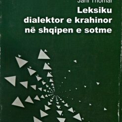 Leksiku Dialektor E Krahinor Ne Shqipen E Sotme
