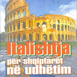 Italishtja Per Shqiptaret Ne Udhetim