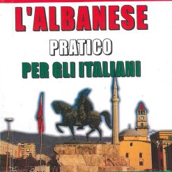 L'albanese Pratico Per Gli Italiani