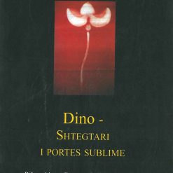 DinO-Shtegtari I Portes Sublime