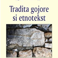 Tradita Gojore Si Etnotekst