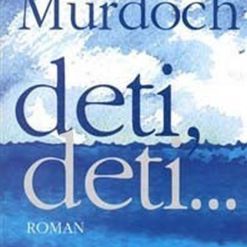 Deti, Deti...