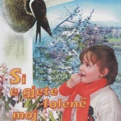 Si E Gjete Folene Moj Dallendyshe