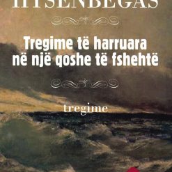 Tregime Te Harruara Ne Nje Qoshe Te Fshehte