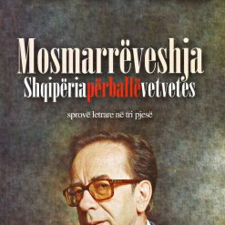 Mosmarreveshja Shqiperia Perballe Vetvetes