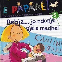Bebja... Jo Ndonje Gje E Madhe 5
