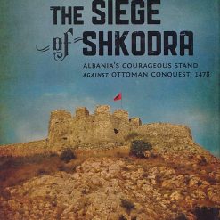 The Siege Of Shkodra