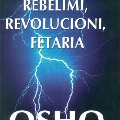 Rebelimi, Revolucioni, Fetaria