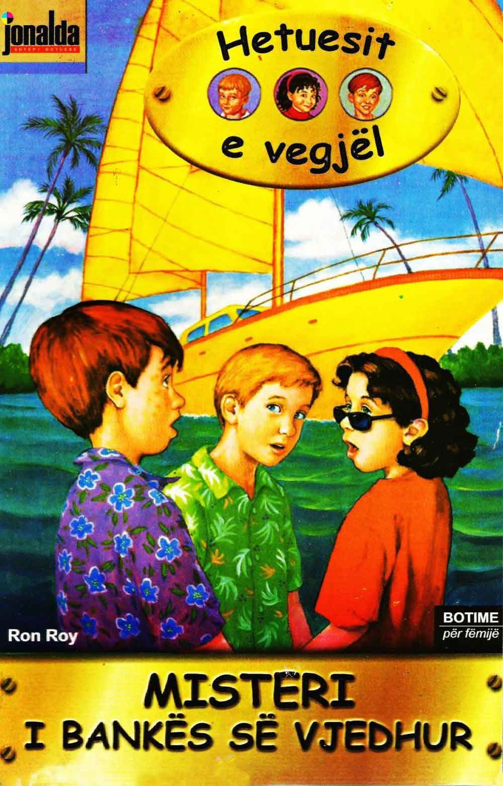 Hetuesit E Vegjel 15 Misteri I Bankes Se Vjedhur 1 Hetuesit E Vegjel 15 Misteri I Bankes Se Vjedhur