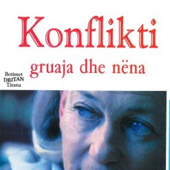 Konflikti Gruaja Dhe Nena