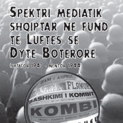 Spektri Mediatik Shqiptar Ne Fund Te Luftes Se Dyte Boterore