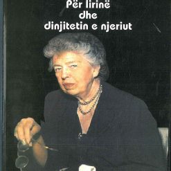 Per Lirine Dhe Dinjitetin E Njeriut