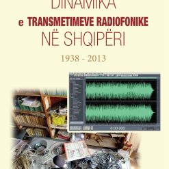 Dinamika E Transmetimeve Radiofonike Ne Shqiperi