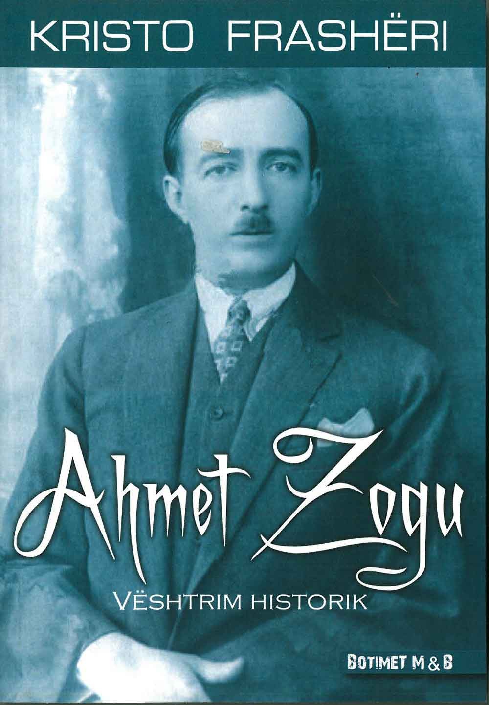 Ahmet Zogu 1 Ahmet Zogu