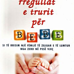 Rregullat E Trurit Per Bebe