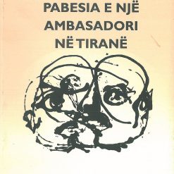 Pabesia E Nje Ambasadori Ne Tirane