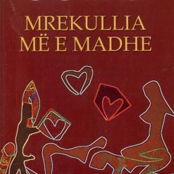 Mrekullia Me E Madhe