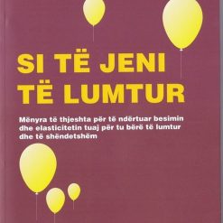 Si Te Jeni Te Lumtur