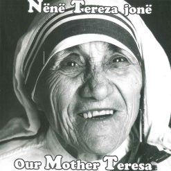 Nene Tereza Jone Shqip Anglisht
