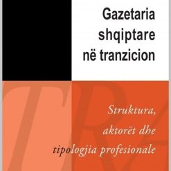 Gazetaria Shqiptare Ne Tranzicion