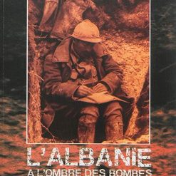 L Albanie A L'ombre Des Bombes