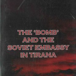 The Bomb And The Soviet Embassy In Tirana