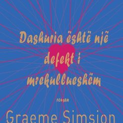 Dashuria Eshte Nje Defekt I Mrekullueshem
