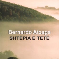 Shtepia E Tete