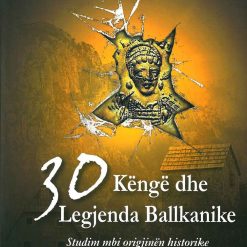 30 Kenge Dhe Legjenda Ballkanike