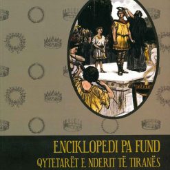 Enciklopedi Pa Fund Qytetaret E Nderit Te Tiranes