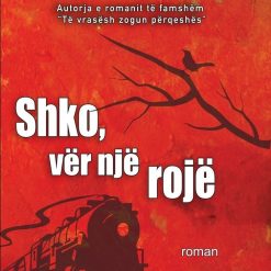 Shko Ver Nje Roje