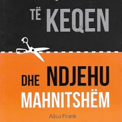 Hiqe Te Keqen Dhe Ndjehu Mahnitshem