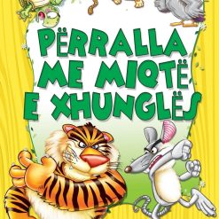 Perralla Me Miqte E Xhungles