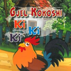 Gjel Kokoshi Ki Ki ki