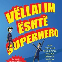 Vellai Im Eshte Superhero