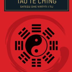Shtegu Dhe Virtyti I Tij Tao Te Ching