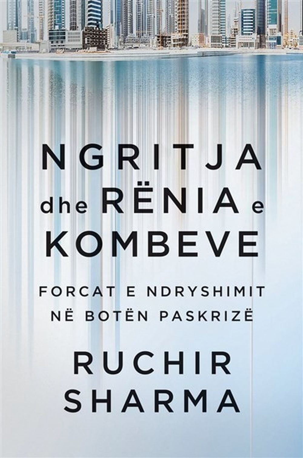 Ngritja Dhe Renia E Kombeve 1 Ngritja Dhe Renia E Kombeve