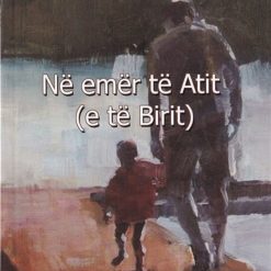 Ne Emer Te Atit E Te Birit