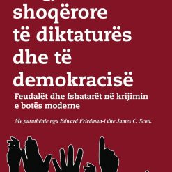 Origjinat Shoqerore Te Diktatures Dhe Te Demokracise