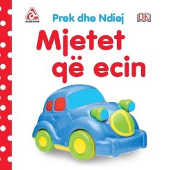 Mjetet Qe Ecin Prek Dhe Ndjej