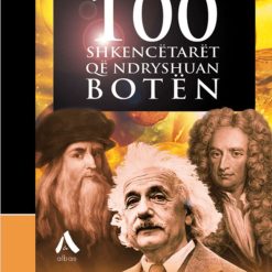 100 Shkencetaret Qe Ndryshuan Boten