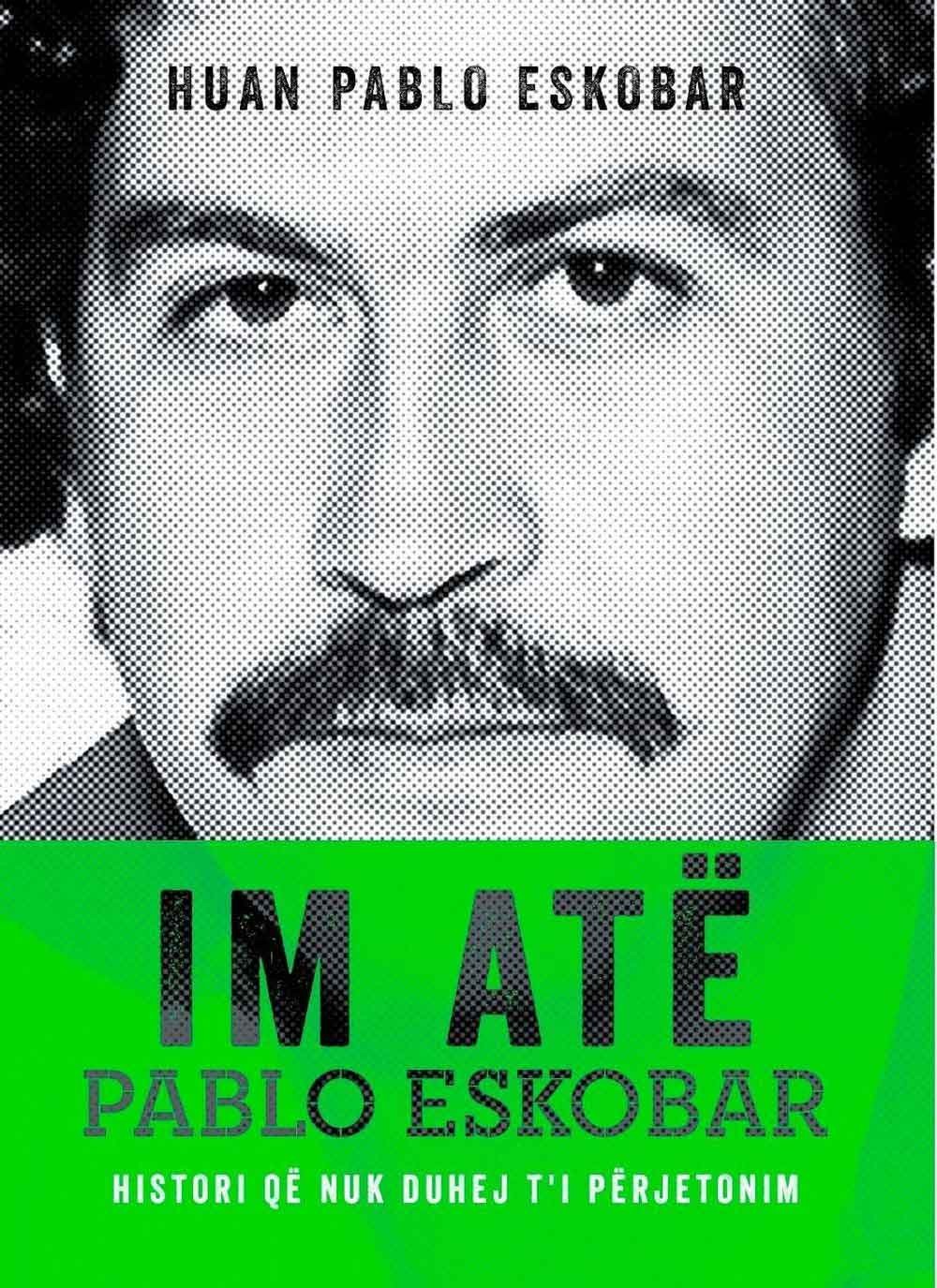 Im Ate Pablo Eskobar 1 Im Ate Pablo Eskobar