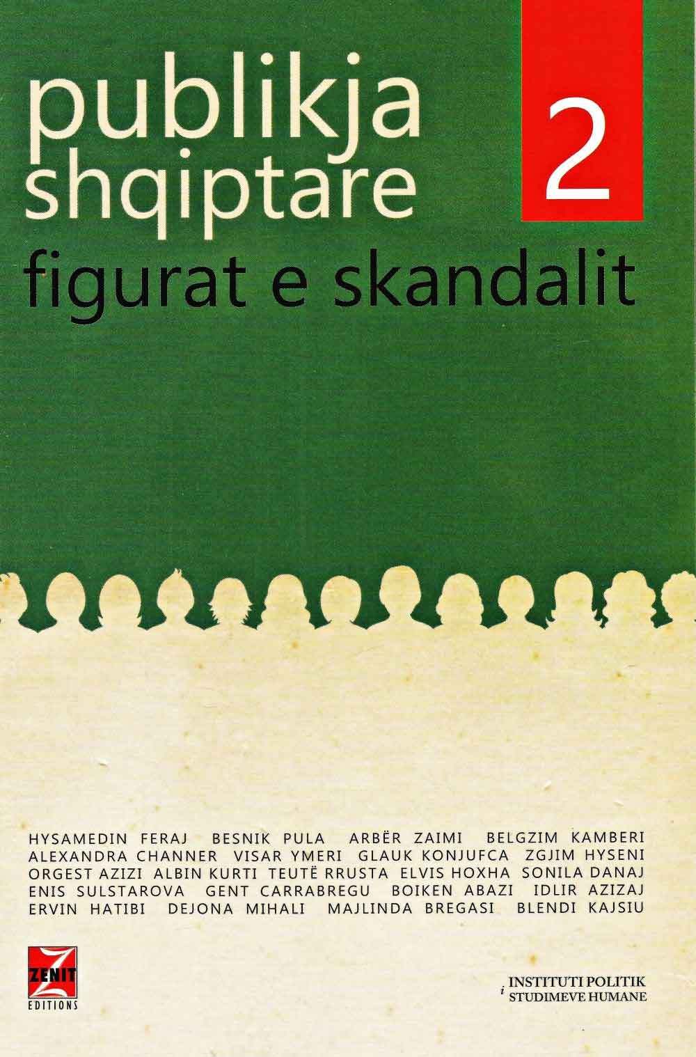 Publikja Shqiptare 2 Figurat E Skandalit 1 Publikja Shqiptare 2 Figurat E Skandalit