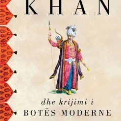 Genghis Khan Dhe Krijimi I Botes Moderne