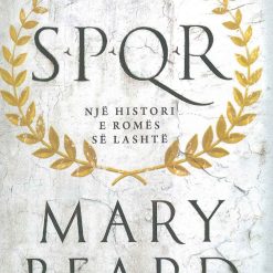 Spqr Nje Histori E Romes Se Lashte