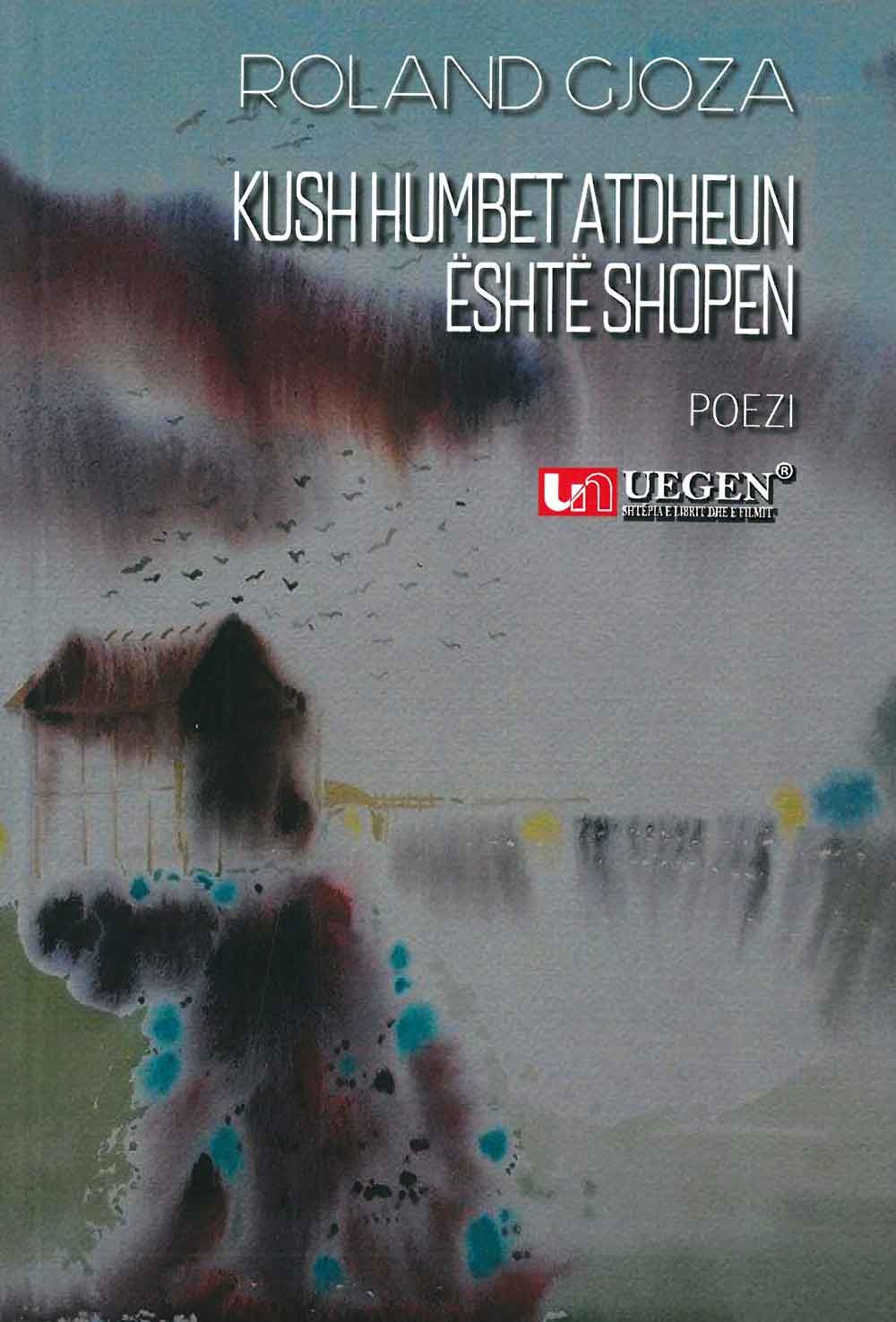 Kush Humbet Atdheun Eshte Shopen 1 Kush Humbet Atdheun Eshte Shopen