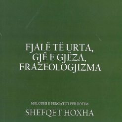 Fjale Te Urta, Gje E Gjeza, Frazeologjizma