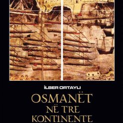 Osmanet Ne Tre Kontinente