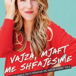 Vajza, Mjaft Me Shfajesime